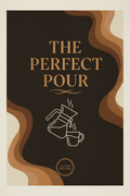 The Perfect Pour – Home Barista's Guide to Specialty Coffee cover